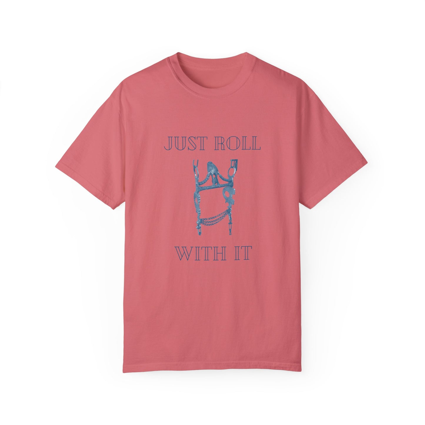 Roll With It T-shirt